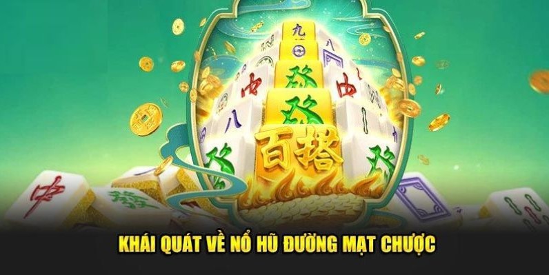 Nổ hũ Đường Mạt Chược là gì?